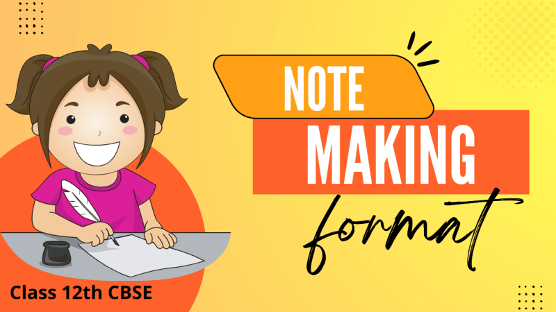 Note Making Class 12th
