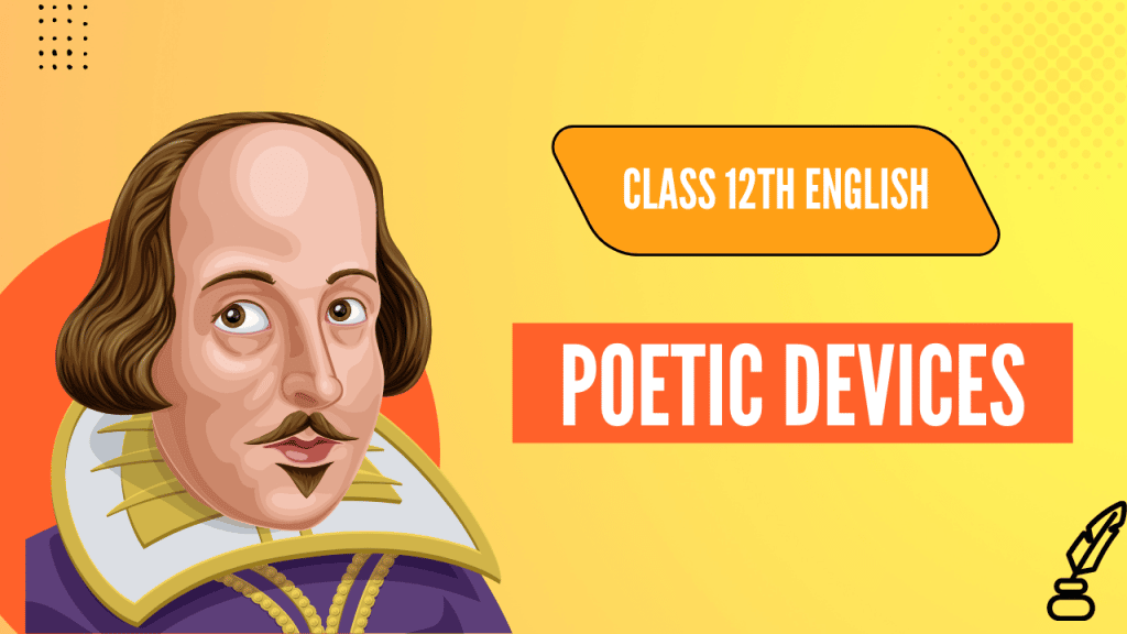 Poetic Devices For Class 12th — CBSE Guides