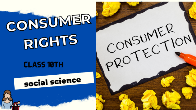 Consumer Rights Class 10th Social Science