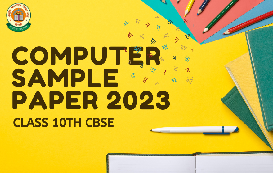 CBSE Class 10 Computer Applications Sample Paper 2023