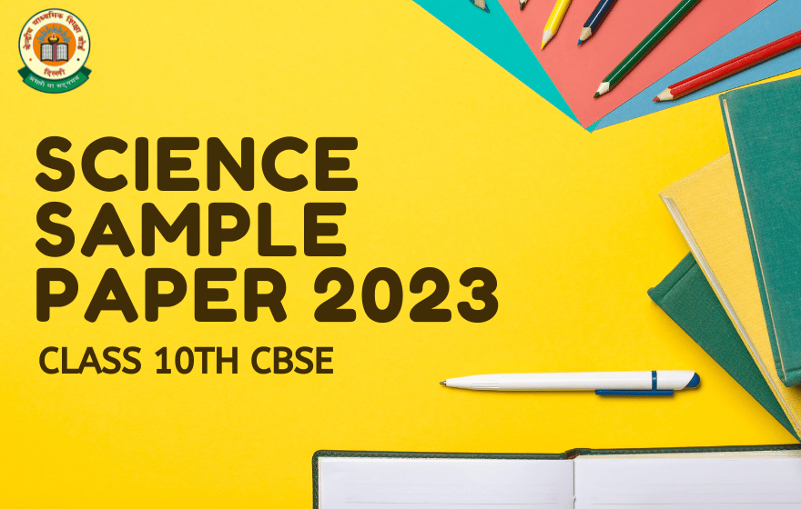 CBSE Class 10 Science Sample Question Paper 2023