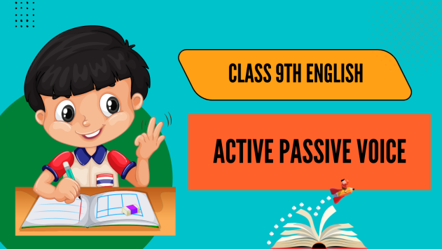 Active Passive Voice Class 9th English