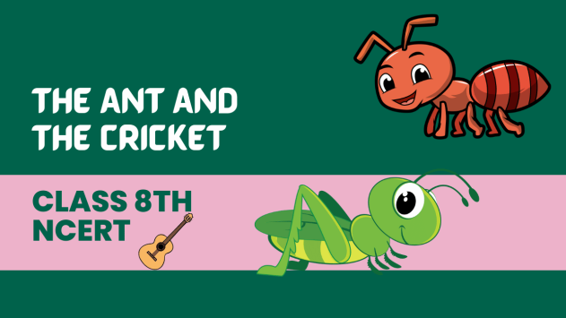 The Ant And The Cricket Class 8th Honeydew